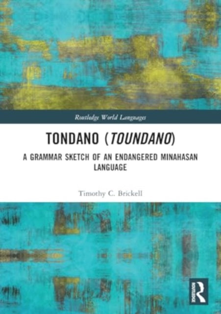 Tondano (Toundano): A Grammar Sketch of an Endangered Minahasan Language