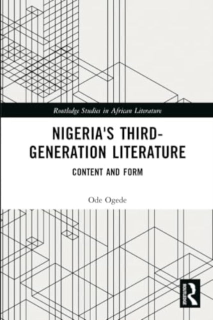 Nigeria's Third-Generation Literature: Content and Form