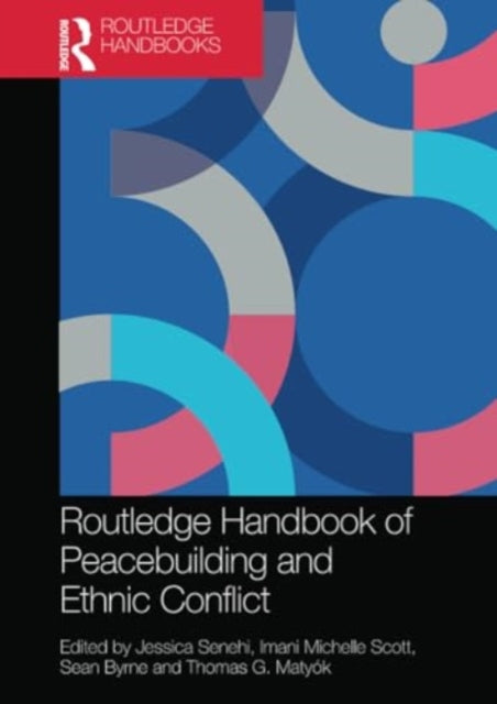 Routledge Handbook of Peacebuilding and Ethnic Conflict