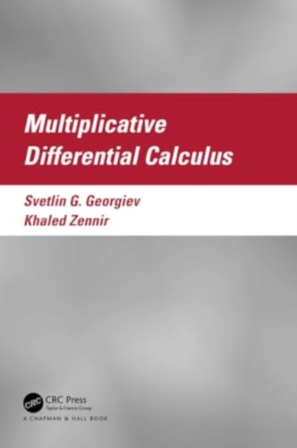 Multiplicative Differential Calculus