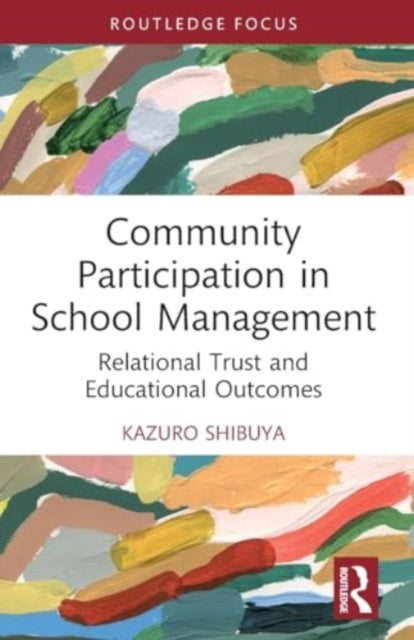 Community Participation in School Management: Relational Trust and Educational Outcomes