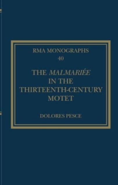 The Malmariee in the Thirteenth-Century Motet