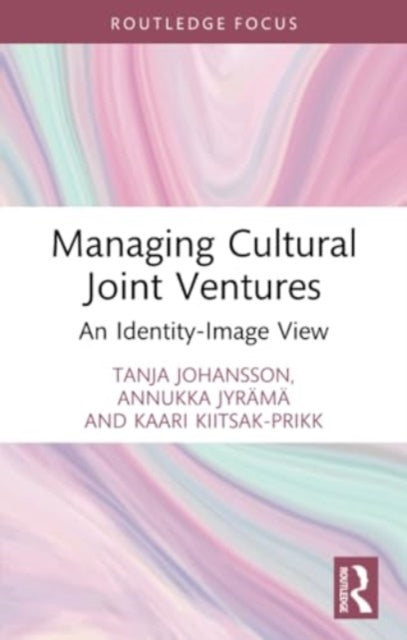 Managing Cultural Joint Ventures: An Identity-Image View