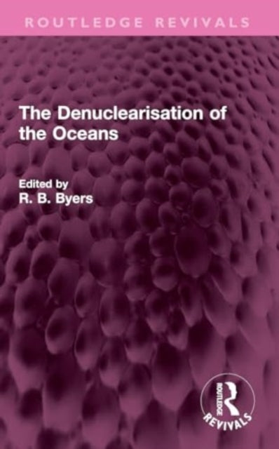 The Denuclearisation of the Oceans
