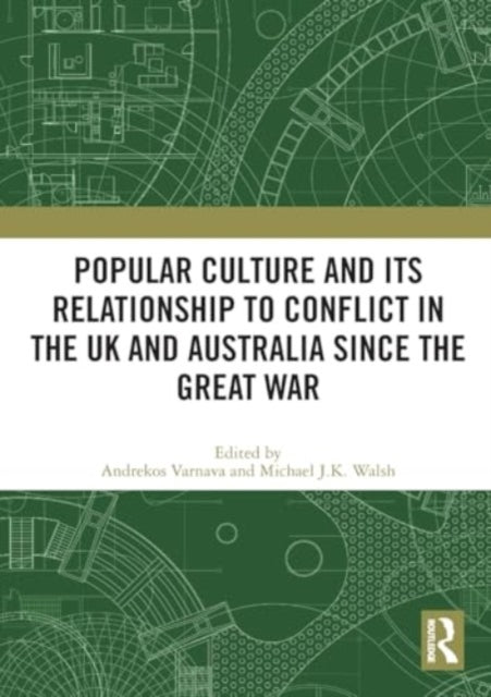 Popular Culture and Its Relationship to Conflict in the UK and Australia since the Great War
