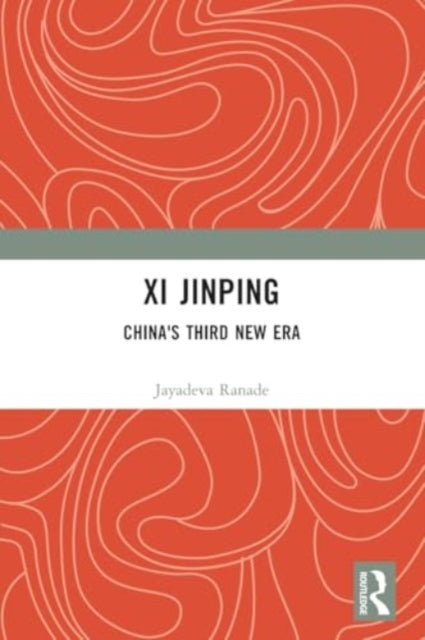 Xi Jinping: China's Third New Era
