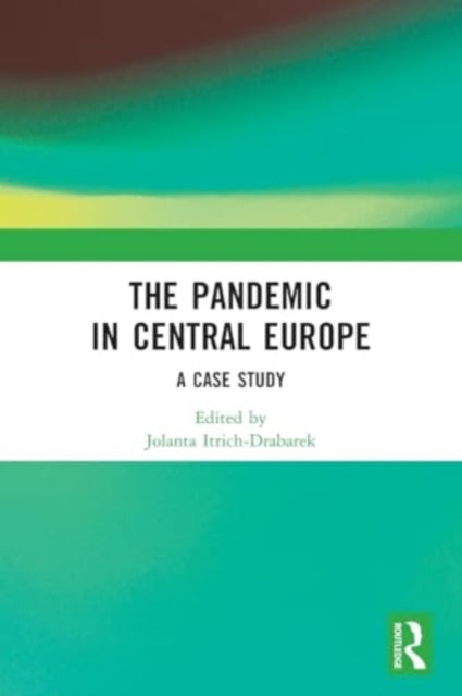 The Pandemic in Central Europe: A Case Study