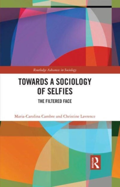 Towards a Sociology of Selfies: The Filtered Face