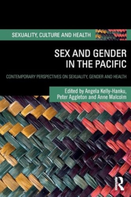 Sex and Gender in the Pacific: Contemporary Perspectives on Sexuality, Gender and Health