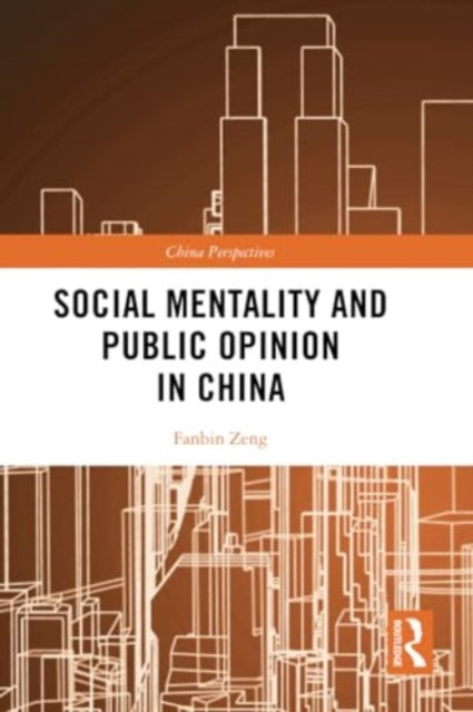 Social Mentality and Public Opinion in China