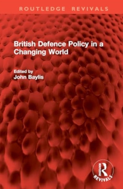 British Defence Policy in a Changing World
