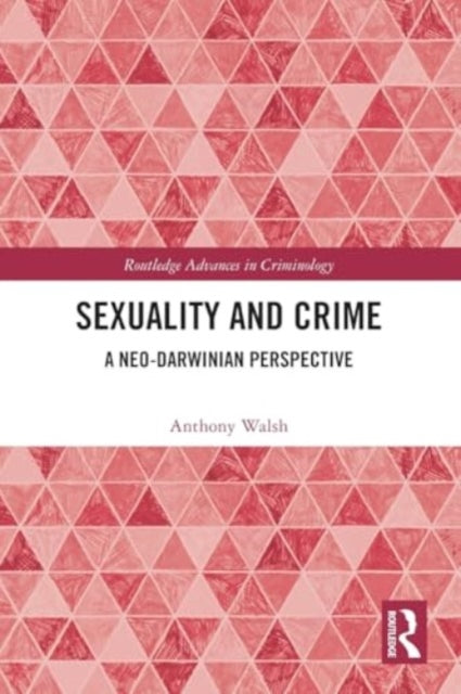 Sexuality and Crime: A Neo-Darwinian Perspective