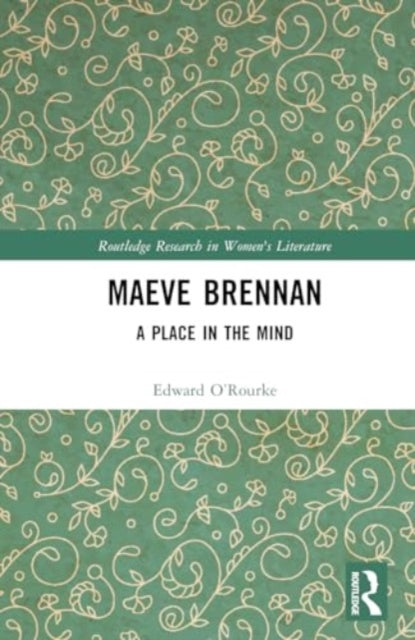 Maeve Brennan: A Place in the Mind