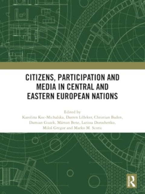 Citizens, Participation and Media in Central and Eastern European Nations