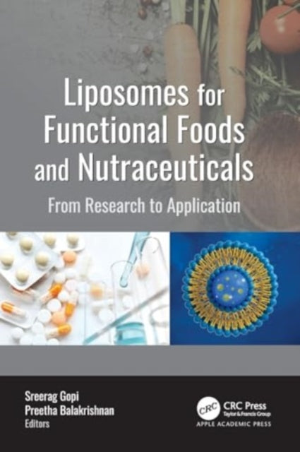 Liposomes for Functional Foods and Nutraceuticals: From Research to Application
