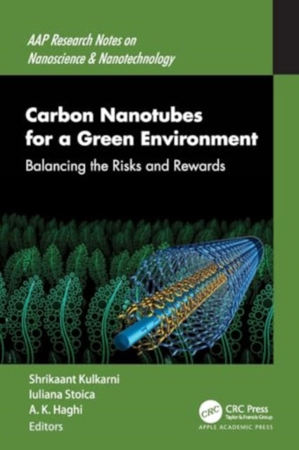 Carbon Nanotubes for a Green Environment: Balancing the Risks and Rewards