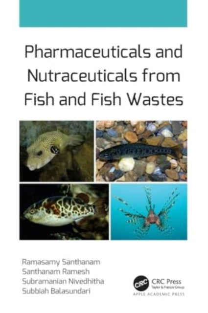 Pharmaceuticals and Nutraceuticals from Fish and Fish Wastes