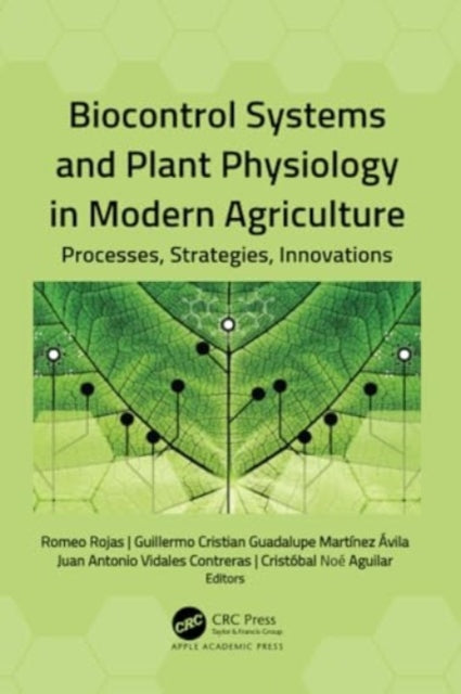 Biocontrol Systems and Plant Physiology in Modern Agriculture: Processes, Strategies, Innovations