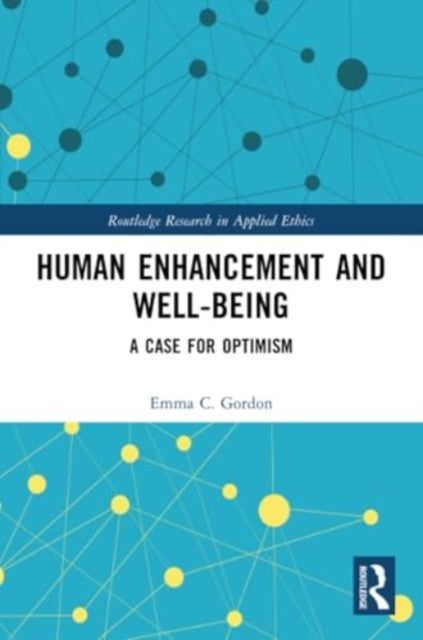 Human Enhancement and Well-Being: A Case for Optimism