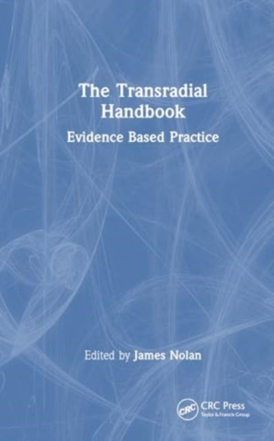The Transradial Handbook: Evidence-based Practice