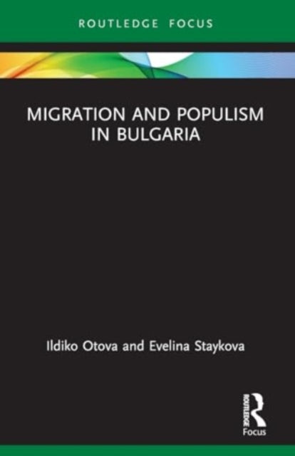 Migration and Populism in Bulgaria