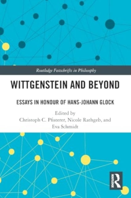 Wittgenstein and Beyond: Essays in Honour of Hans-Johann Glock