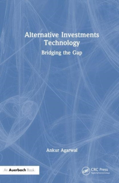 Alternative Investments Technology: Bridging the Gap