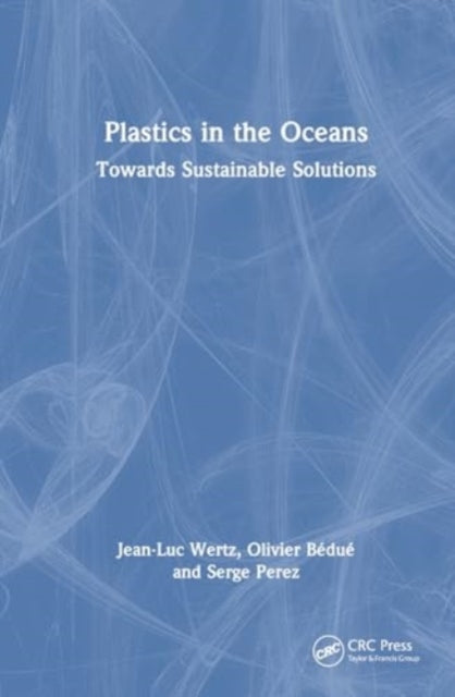 Plastics in the Oceans: Toward Sustainable Solutions