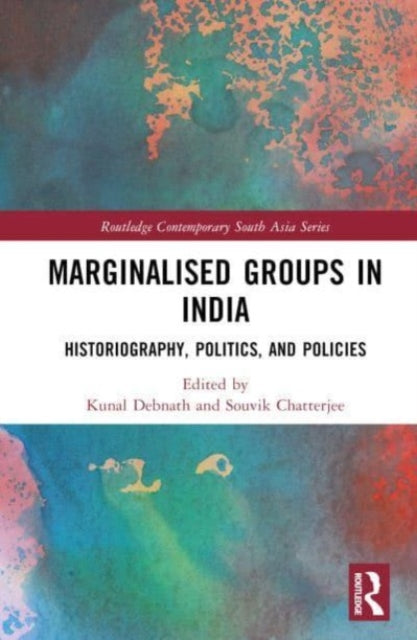 Marginalised Groups in India: Historiography, Politics, and Policies