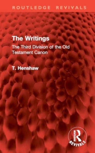 The Writings: The Third Division of the Old Testament Canon