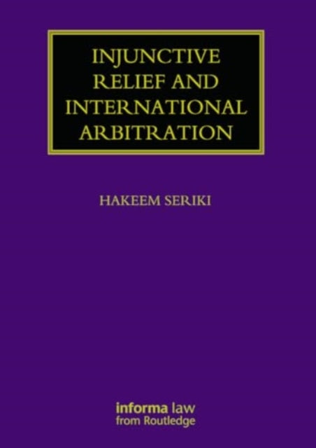 Injunctive Relief and International Arbitration