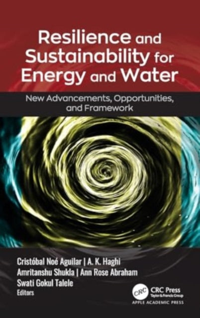 Resilience and Sustainability for Energy and Water: New Advancements, Opportunities, and Framework
