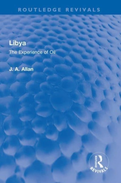 Libya: The Experience of Oil