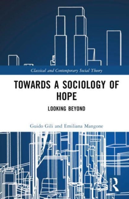 Towards a Sociology of Hope: Looking Beyond
