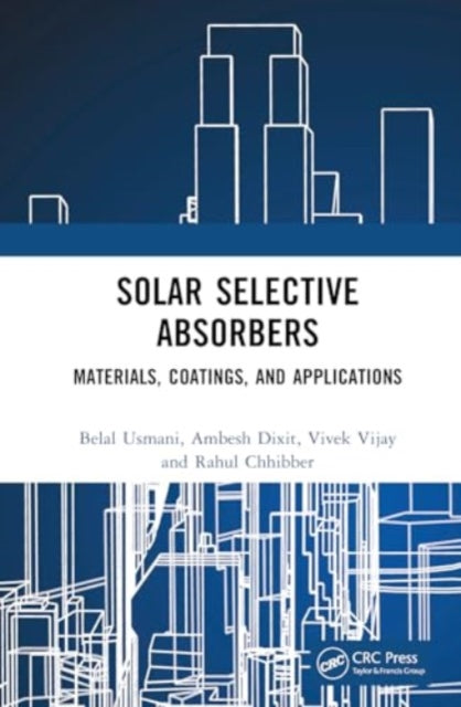 Solar Selective Absorbers: Materials, Coatings, and Applications