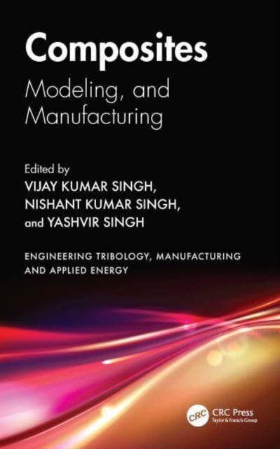 Composites: Modeling and Manufacturing