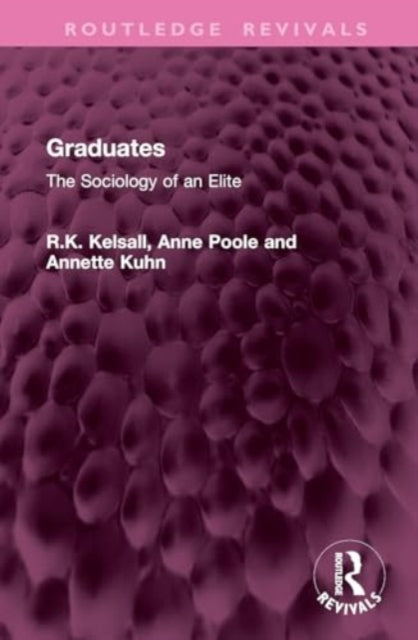 Graduates: The Sociology of an Elite