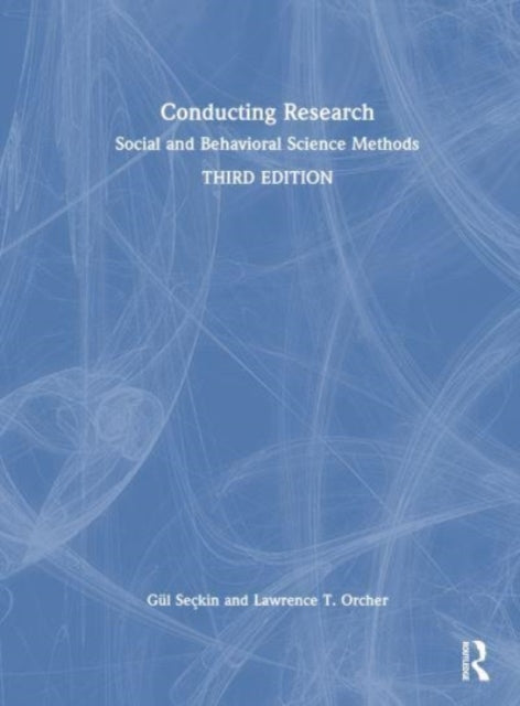 Conducting Research: Social and Behavioral Science Methods