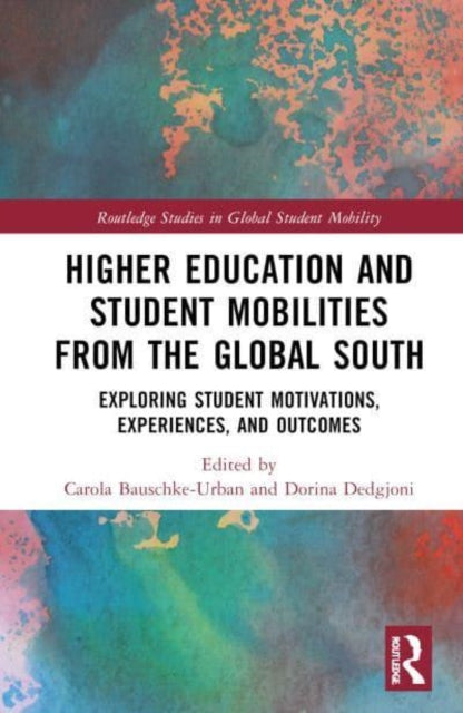 Higher Education and Student Mobilities from the Global South