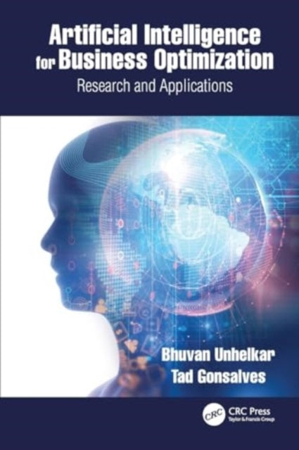 Artificial Intelligence for Business Optimization: Research and Applications