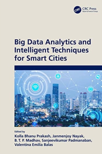 Big Data Analytics and Intelligent Techniques for Smart Cities