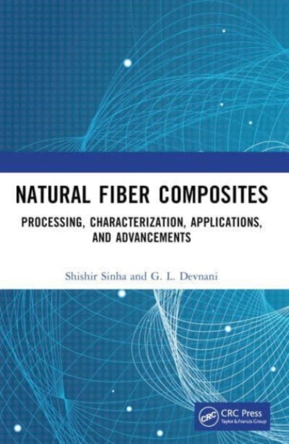 Natural Fiber Composites: Processing, Characterization, Applications, and Advancements