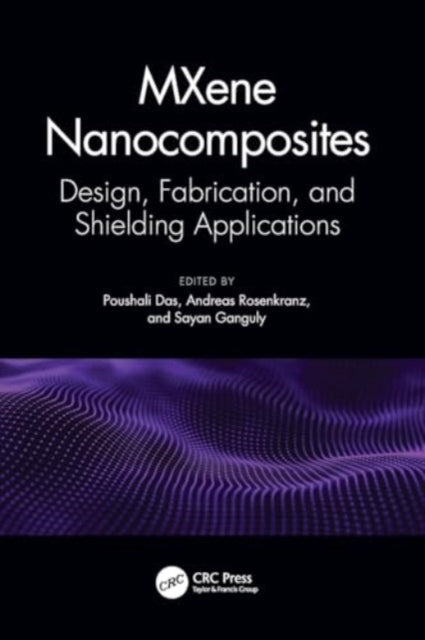 MXene Nanocomposites: Design, Fabrication, and Shielding Applications