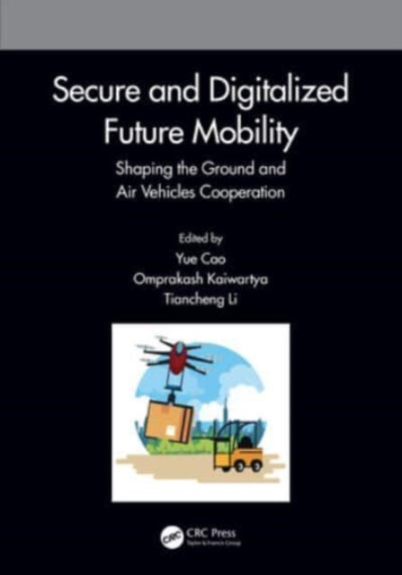 Secure and Digitalized Future Mobility: Shaping the Ground and Air Vehicles Cooperation