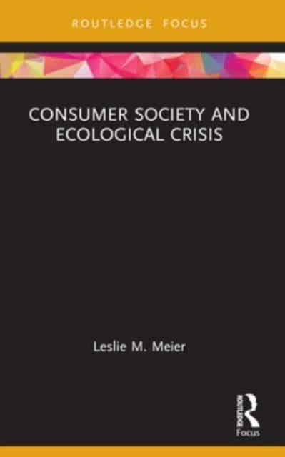 Consumer Society and Ecological Crisis