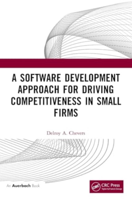 A Software Development Approach for Driving Competitiveness in Small Firms