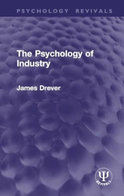 The Psychology of Industry