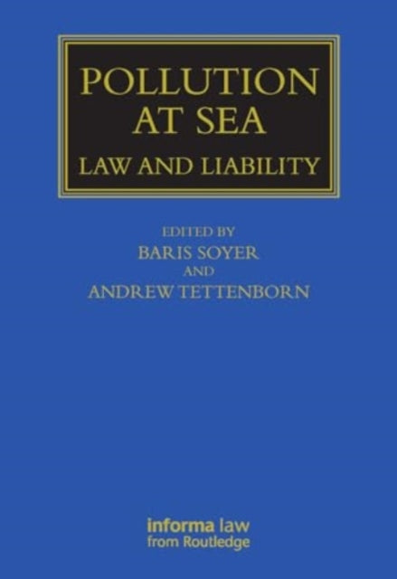 Pollution at Sea: Law and Liability