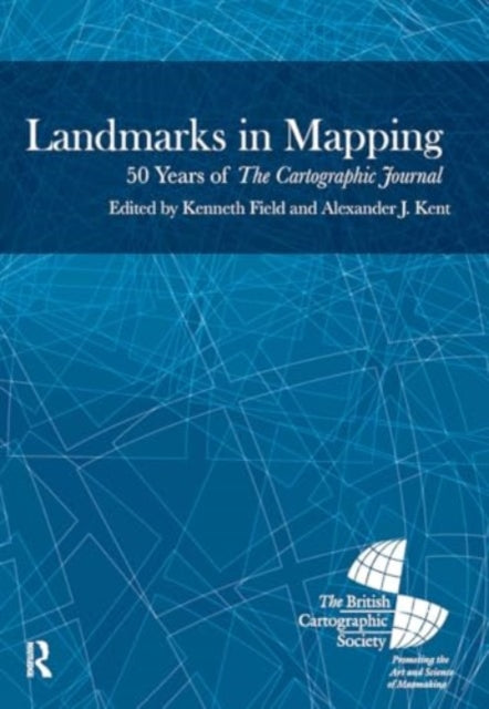 Landmarks in Mapping: 50 Years of the Cartographic Journal