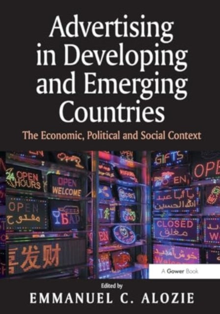 Advertising in Developing and Emerging Countries: The Economic, Political and Social Context